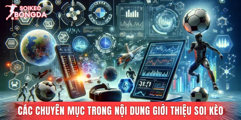 Các chuyên mục trong nội dung giới thiệu soi kèo