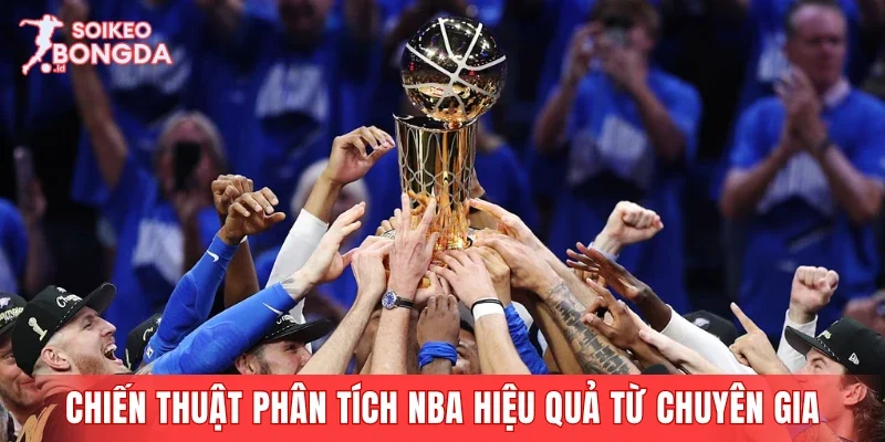Chiến thuật phân tích NBA hiệu quả từ chuyên gia