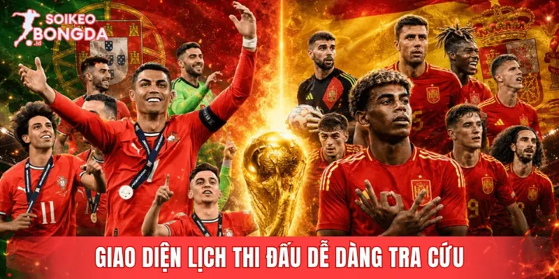 Giao diện lịch thi đấu dễ dàng tra cứu