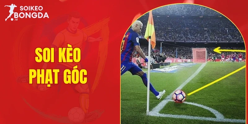 Soi kèo phạt góc