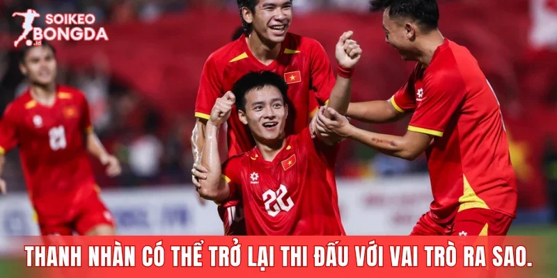 Thanh Nhàn có thể trở lại thi đấu với vai trò ra sao.